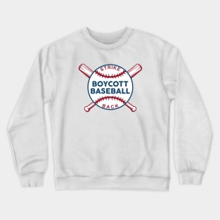 Boycott Baseball Crewneck Sweatshirt